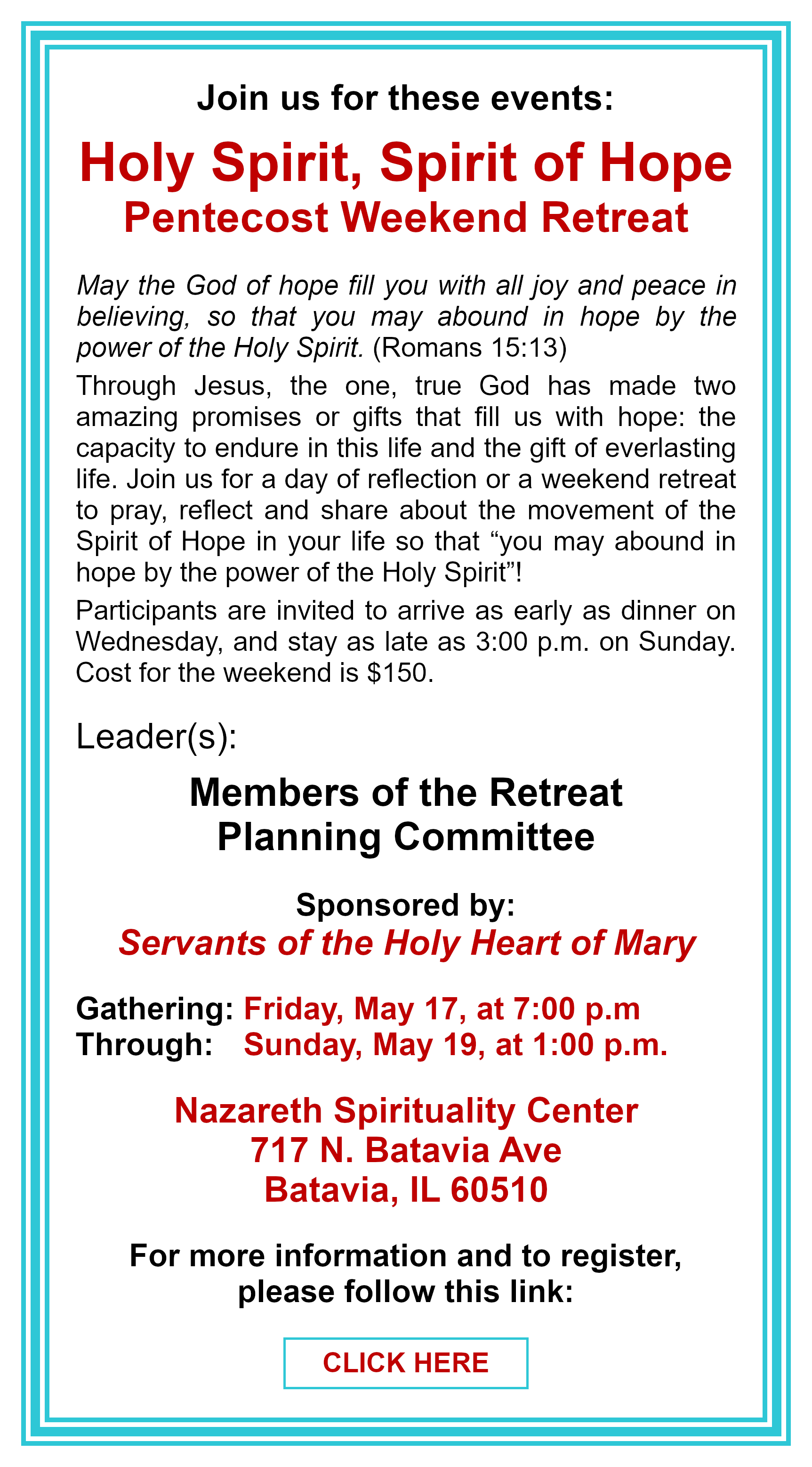 Holy Spirit, Spirit of Hope Pentecost Weekend Retreat: Click here for more information