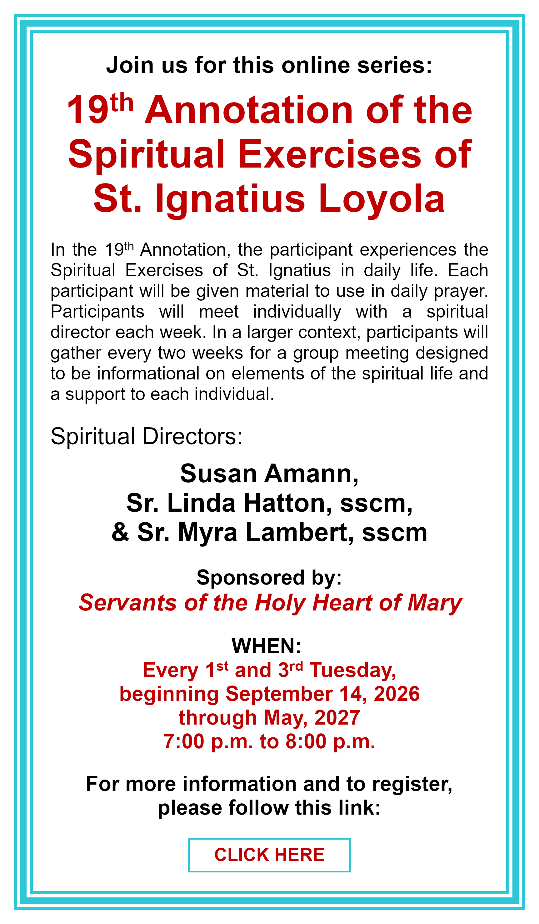 19th Annotation of the Spiritual Exercises of St. Ignatius Loyola: Click here for more information