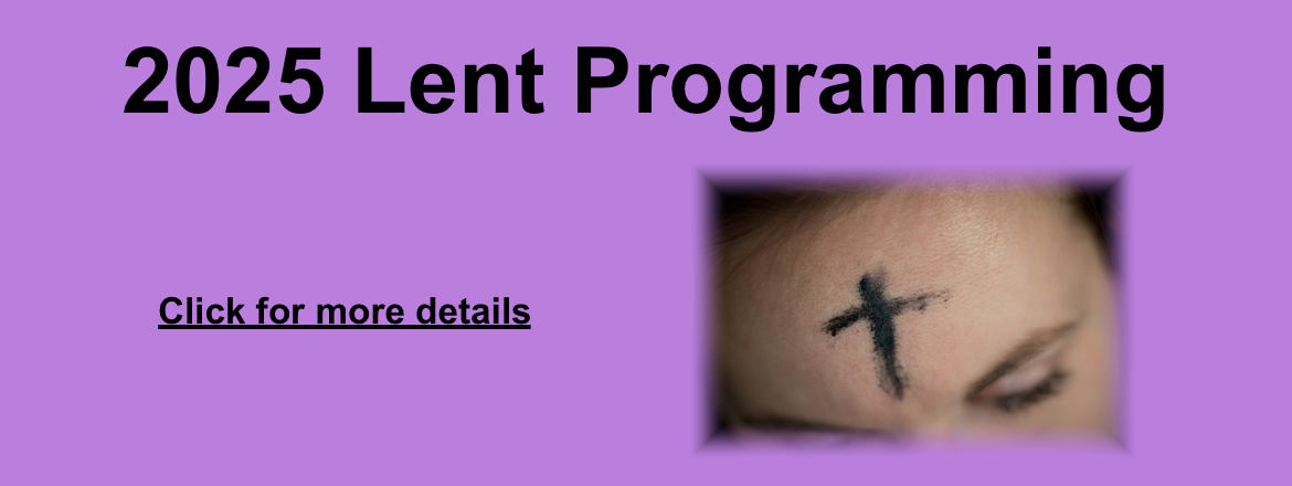 2025 Lent Programming